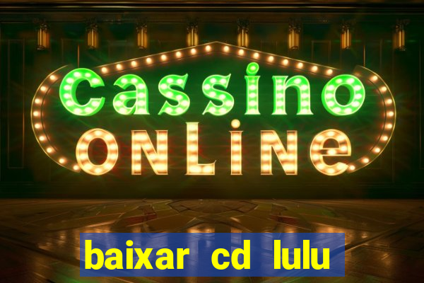 baixar cd lulu santos acustico mtv