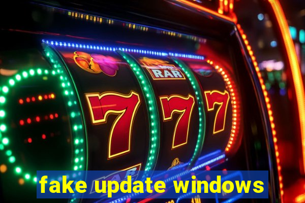fake update windows