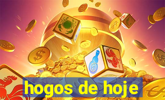 hogos de hoje