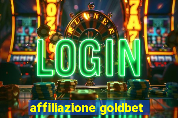 affiliazione goldbet