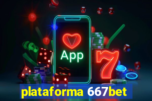 plataforma 667bet