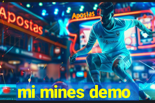 mi mines demo