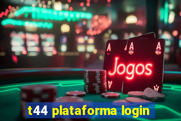 t44 plataforma login