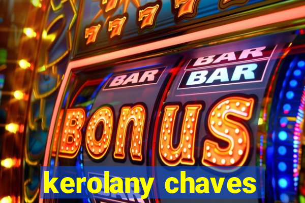 kerolany chaves