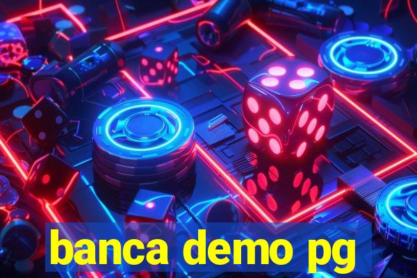 banca demo pg