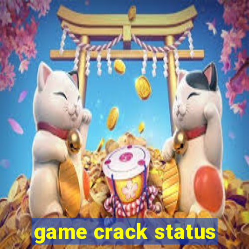 game crack status