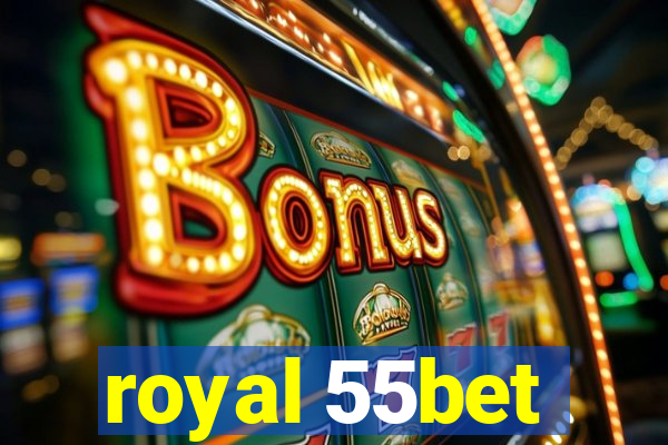 royal 55bet