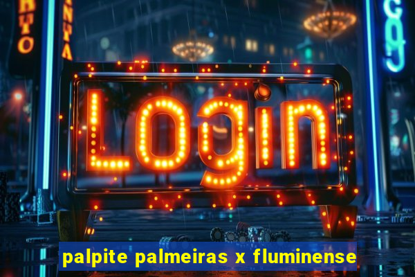palpite palmeiras x fluminense