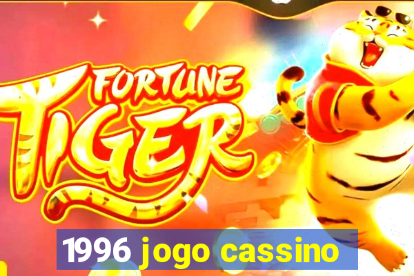 1996 jogo cassino