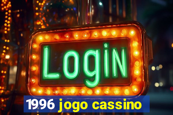 1996 jogo cassino
