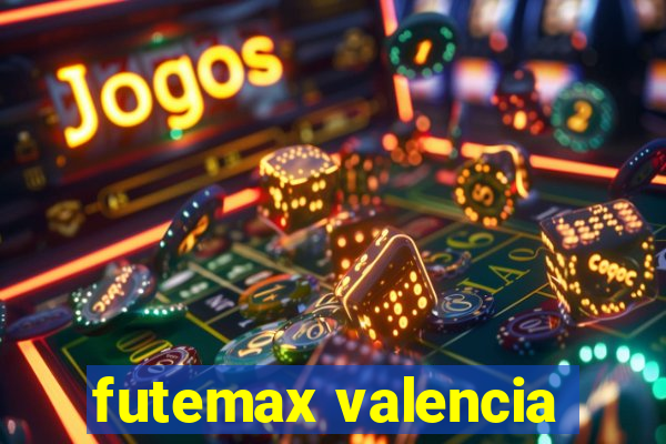 futemax valencia