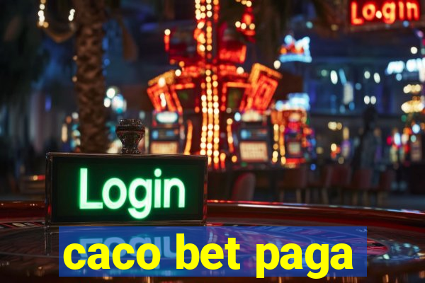 caco bet paga