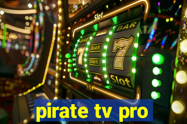 pirate tv pro