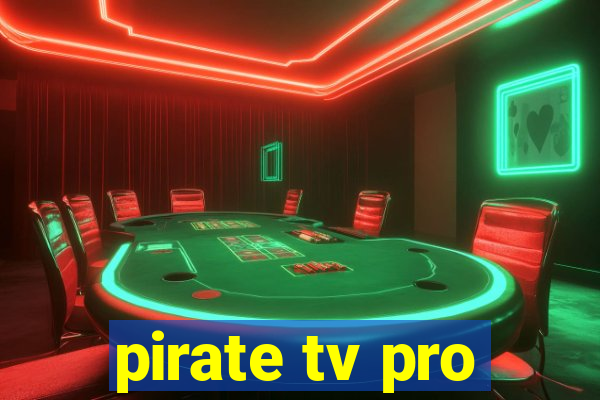 pirate tv pro