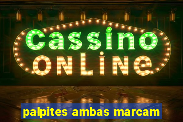 palpites ambas marcam