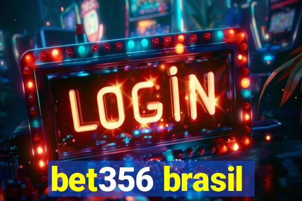 bet356 brasil