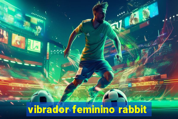 vibrador feminino rabbit