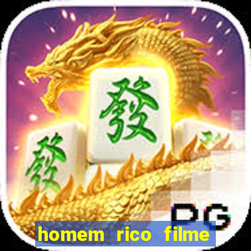 homem rico filme filme homem rico finge ser pobre para