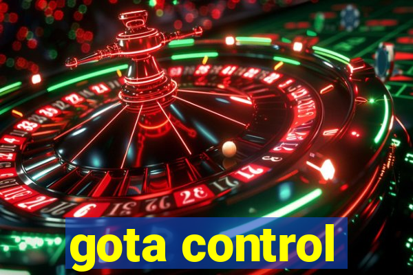 gota control
