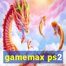 gamemax ps2