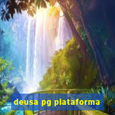 deusa pg plataforma