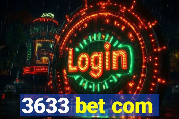 3633 bet com