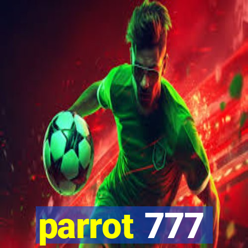 parrot 777