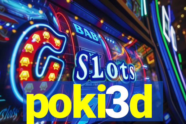 poki3d