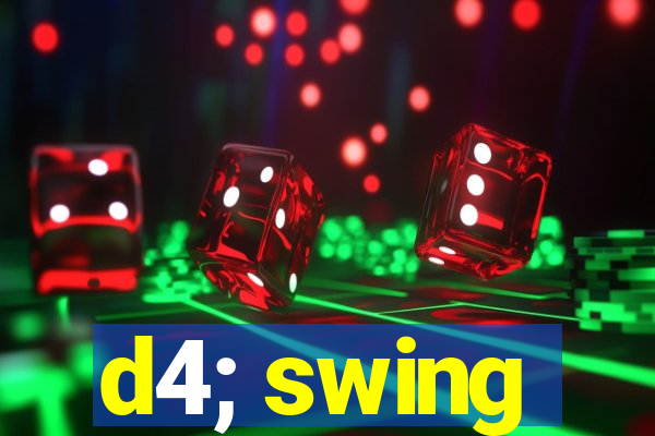 d4; swing