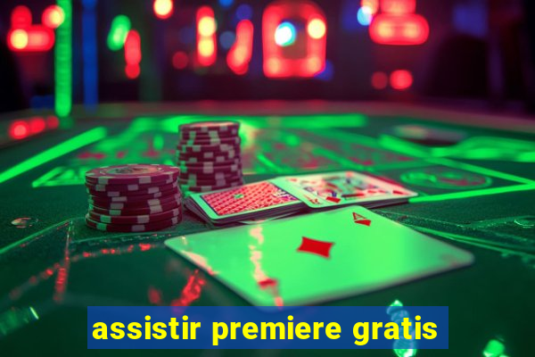 assistir premiere gratis