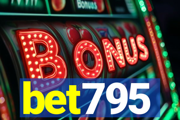bet795