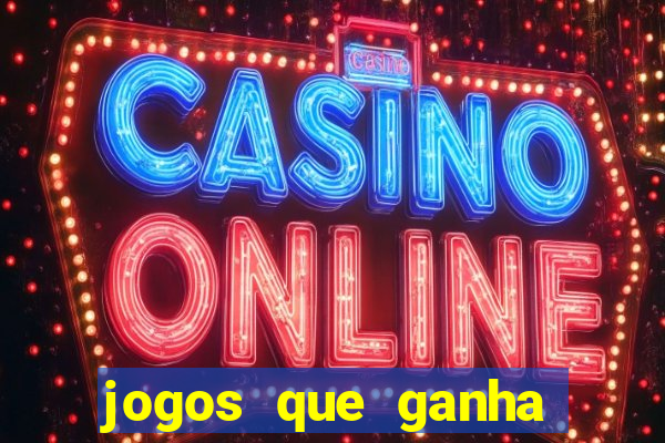 jogos que ganha dinheiro sem pagar