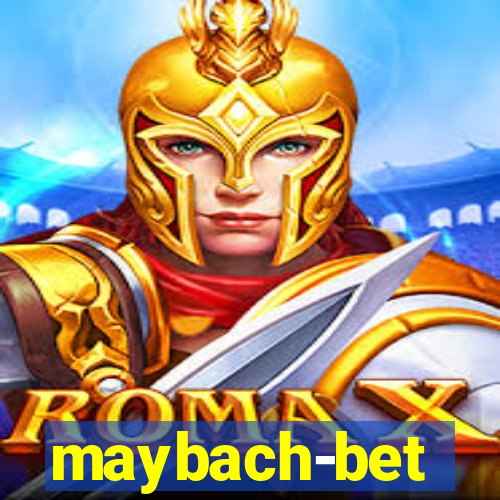 maybach-bet