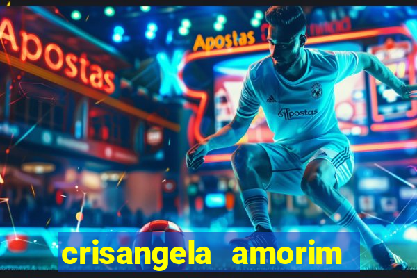 crisangela amorim dos santos