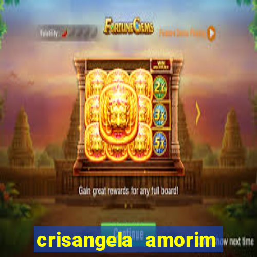 crisangela amorim dos santos
