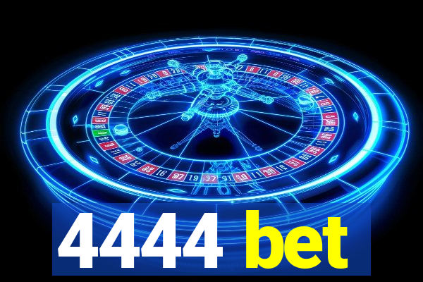 4444 bet