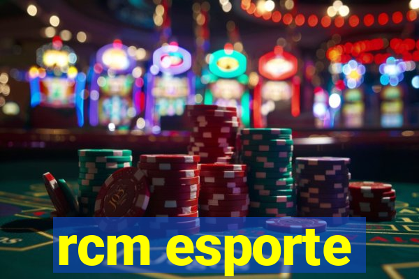 rcm esporte