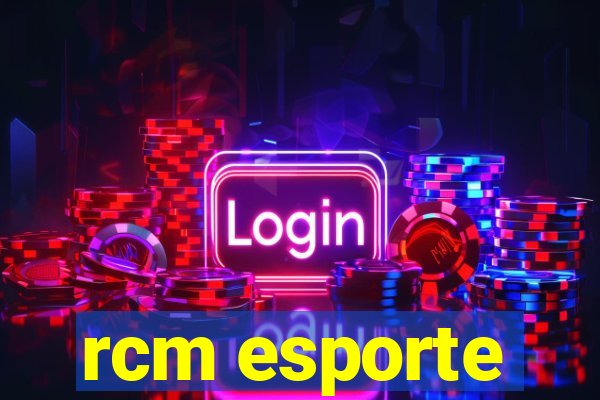 rcm esporte