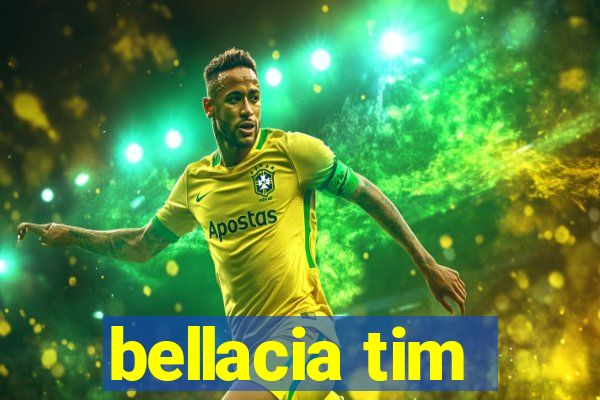 bellacia tim