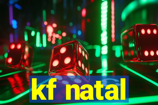 kf natal