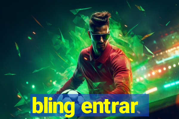 bling entrar