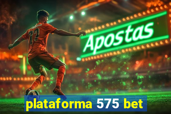 plataforma 575 bet