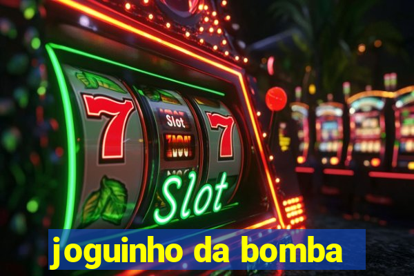 joguinho da bomba