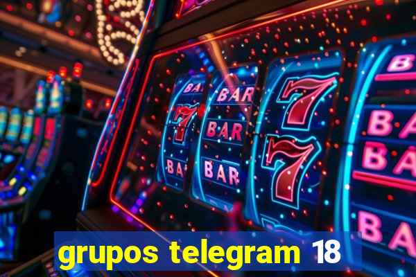 grupos telegram 18