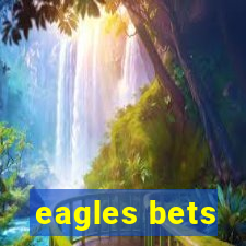 eagles bets