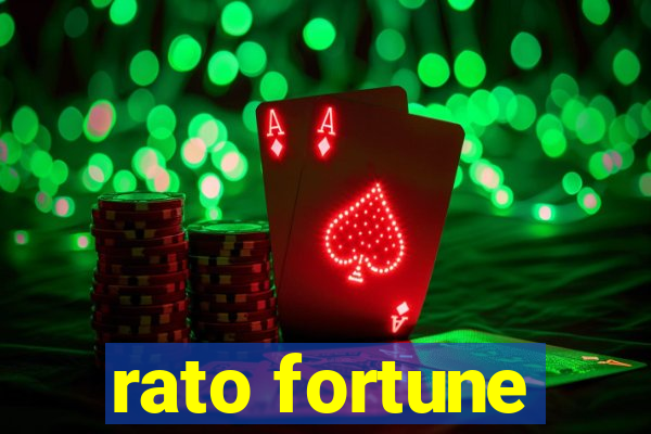 rato fortune