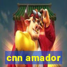 cnn amador