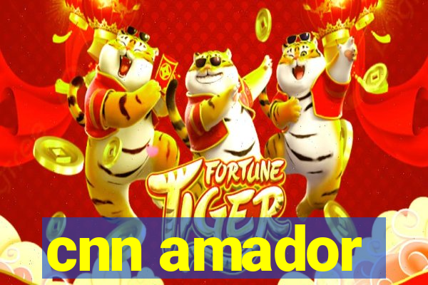 cnn amador