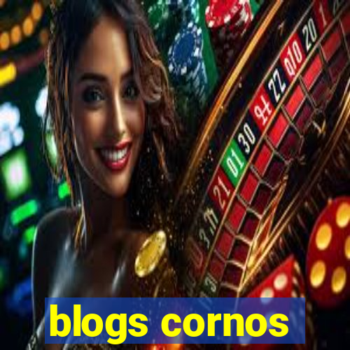 blogs cornos
