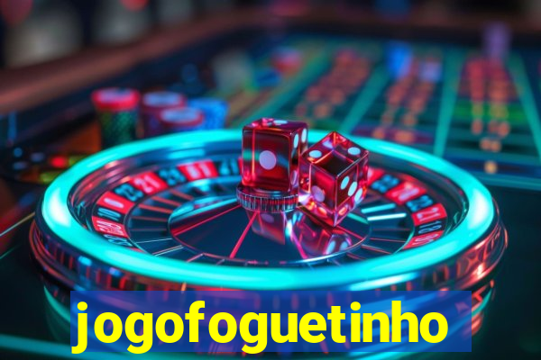jogofoguetinho